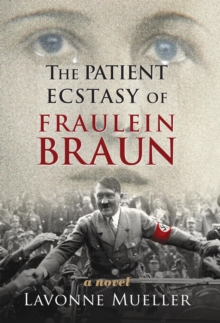 Patient Ecstasy of Fraulein Braun