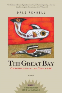 The Great Bay : Chronicles of the Collapse