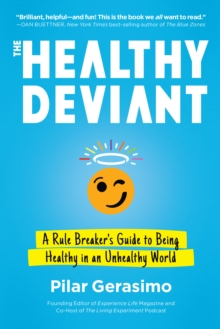 Healthy Deviant