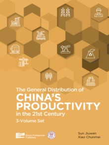 The General Distribution of China's Productivity in the 21st Century (3-Volume Set)