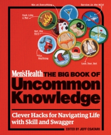 Men's Health: The Big Book of Uncommon Knowledge