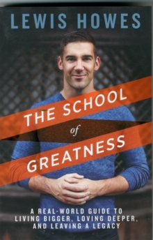 The School of Greatness, Paperback Book The School of Greatness, Paperback Book