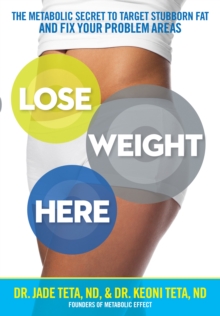 Lose Weight Here, Paperback / softback Book Lose Weight Here, Paperback / softback Book