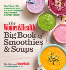 Women's Health Big Book of Smoothies & Soups