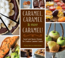 Caramel, Caramel & More Caramel!, Hardback Book Caramel, Caramel & More Caramel!, Hardback Book