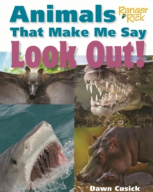 Animals That Make Me Say Look Out! (National Wildlife Federation), Hardback Book Animals That Make Me Say Look Out! (National Wildlife Federation), Hardback Book