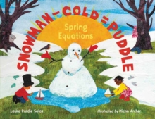 Snowman - Cold = Puddle : Spring Equations