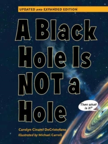 A Black Hole is Not a Hole : Updated Edition