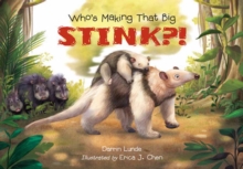 Who's Making That Big STINK?!