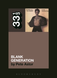 Richard Hell and the Voidoids' Blank Generation, Paperback / softback Book Richard Hell and the Voidoids' Blank Generation, Paperback / softback Book