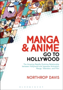 Manga and Anime Go to Hollywood, Paperback Book Manga and Anime Go to Hollywood, Paperback Book