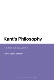 Kant's Philosophy : A Study for Educators