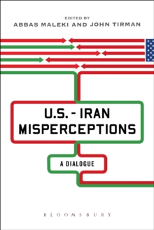 U.S.-Iran Misperceptions : A Dialogue