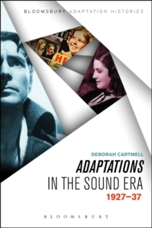 Adaptations in the Sound Era : 1927-37, Paperback / softback Book Adaptations in the Sound Era : 1927-37, Paperback / softback Book