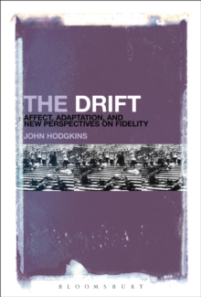 The Drift: Affect, Adaptation, and New Perspectives on Fidelity