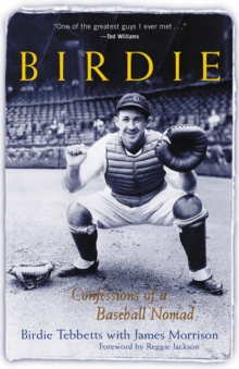 Birdie : Confessions of a Baseball Nomad