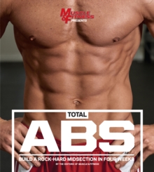 Total Abs : Build a Rock-Hard Midsection in Four Weeks