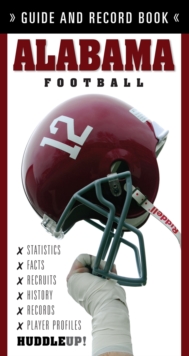 Alabama Football : Guide and Record Book