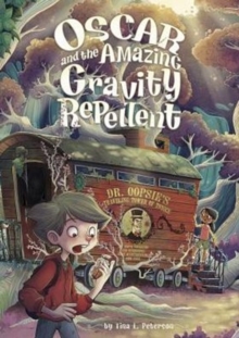 Oscar and the Amazing Gravity Repellent, Hardback Book Oscar and the Amazing Gravity Repellent, Hardback Book