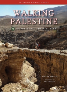 Walking Palestine : 25 Journeys into the West Bank