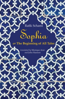 Sophia : or The Beginning of All Tales