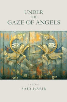 Under the Gaze of Angels : Stories