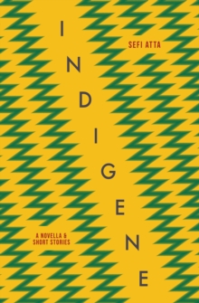 Indigene : A novella and short stories