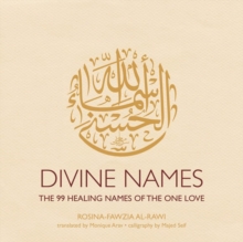 Divine Names : The 99 Healing Names of the One Love (Special Edition)