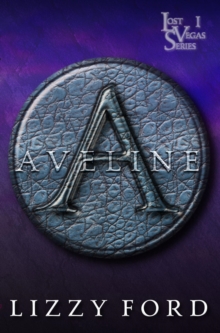 Aveline : Lost Vegas Series, #1