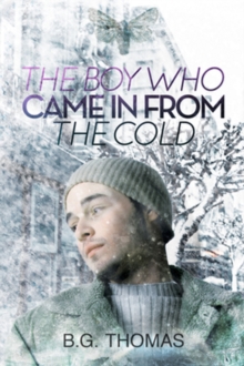 The Boy Who Came In From the Cold, Paperback / softback Book The Boy Who Came In From the Cold, Paperback / softback Book