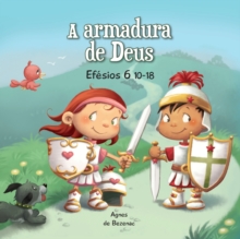 A armadura de Deus : Ef?sios 6:10-18