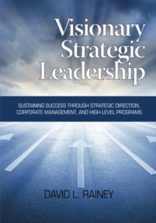 Visionary Strategic Leadership