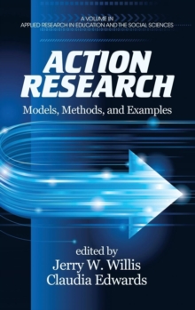 Action Research : Models, Methods, and Examples