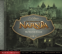 The Silver Chair, CD-Audio Book The Silver Chair, CD-Audio Book