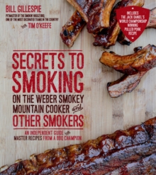Secrets to Smoking on the Weber Smokey Mountain Cooker and Other Smokers, Paperback Book Secrets to Smoking on the Weber Smokey Mountain Cooker and Other Smokers, Paperback Book