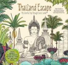 Thailand Escape : My Colorful Trip Through Exotic Lands, Paperback Book Thailand Escape : My Colorful Trip Through Exotic Lands, Paperback Book