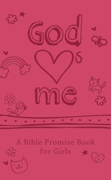 God Hearts Me: A Bible Promise Book for Girls