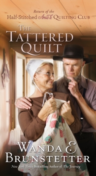 The Tattered Quilt : The Return of the Half-Stitched Amish Quilting Club, EPUB eBook The Tattered Quilt : The Return of the Half-Stitched Amish Quilting Club, EPUB eBook