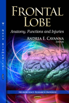 Frontal Lobe : Anatomy, Functions and Injuries