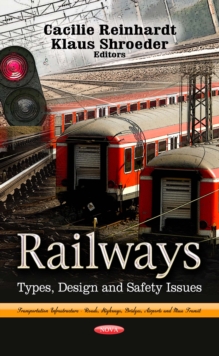 Railways : Types, Design and Safety Issues