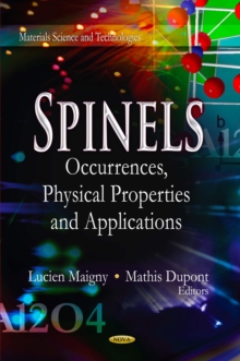 Spinels : Occurrences, Physical Properties and Applications