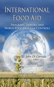 International Food Aid : Programs, Donors, and World Food Program Controls