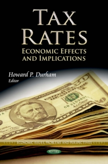 Tax Rates : Economic Effects and Implications