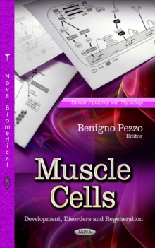 Muscle Cells : Development, Disorders and Regeneration