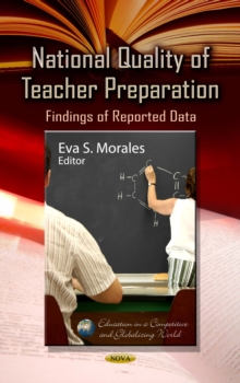 National Quality of Teacher Preparation : Findings of Reported Data