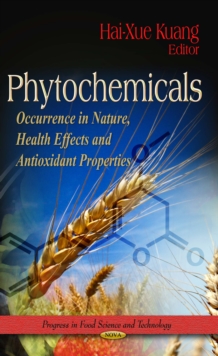 Phytochemicals : Occurrence in Nature, Health Effects and Antioxidant Properties