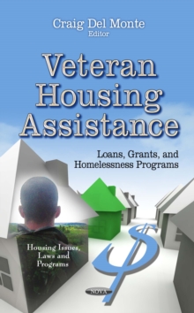 Veteran Housing Assistance : Loans, Grants, and Homelessness Programs