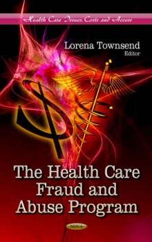 The Health Care Fraud and Abuse Program