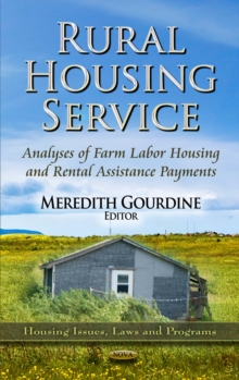 Rural Housing Service : Analyses of Farm Labor Housing and Rental Assistance Payments