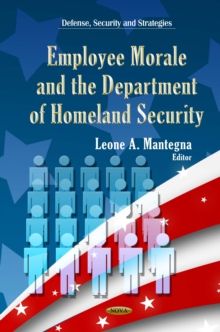 Employee Morale and the Department of Homeland Security